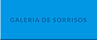 GALERIA DE SORRISOS