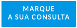 MARQUE A SUA CONSULTA